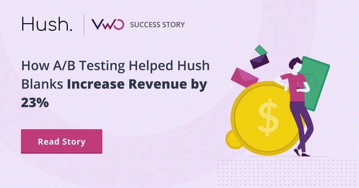 Hush Blankets Increased Revenue By 23 VWO Success Stories