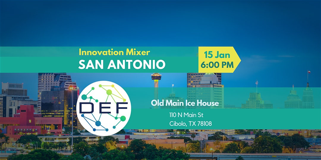 DEF San Antonio Innovation Mixer DEF