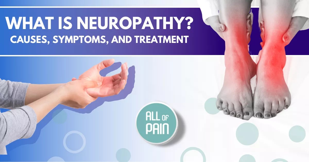 [New York Pain Management] What is Neuropathy? Causes, Symptoms, and Treatment
