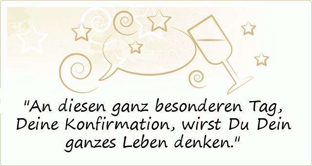 Sprüche zur Konfirmation - einer von 22 Sprüchen