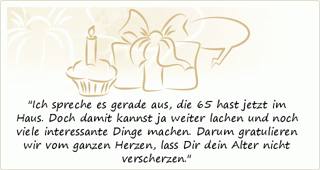 Sprüche Zum Geburtstag Zum 65 geburtstagssprüche karte