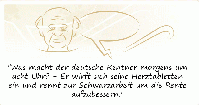 RentnerSprüche einer von 10 Sprüchen