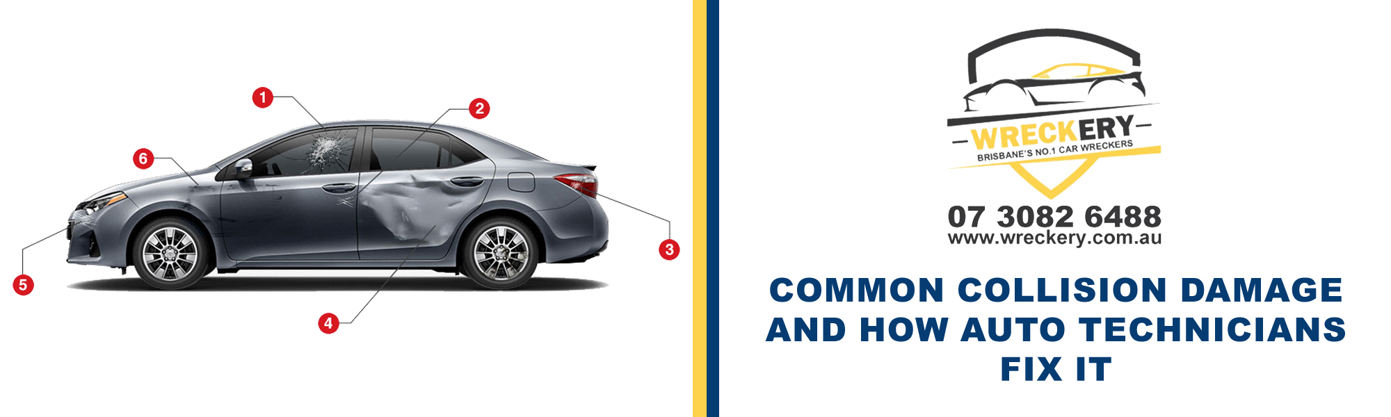 Common Collision Damage and How Auto Technicians Fix it Wreckery