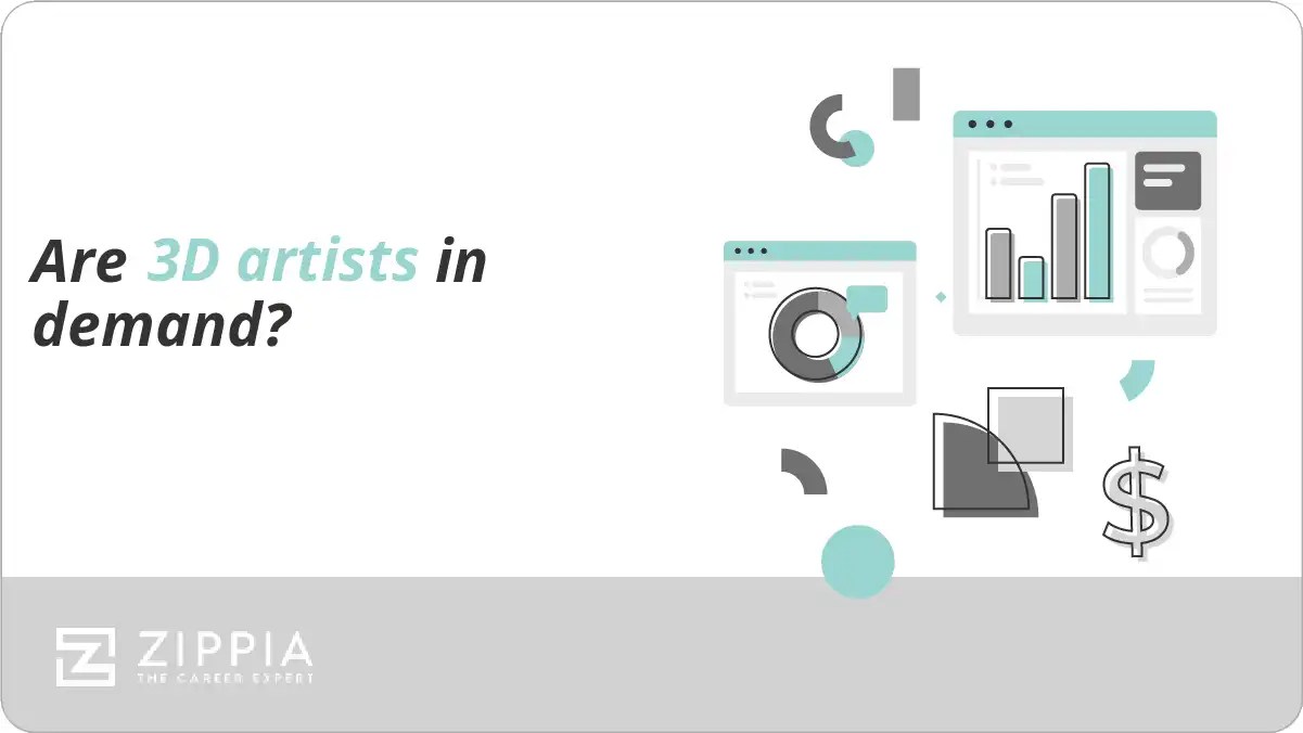 Are 3D artists in demand? Zippia