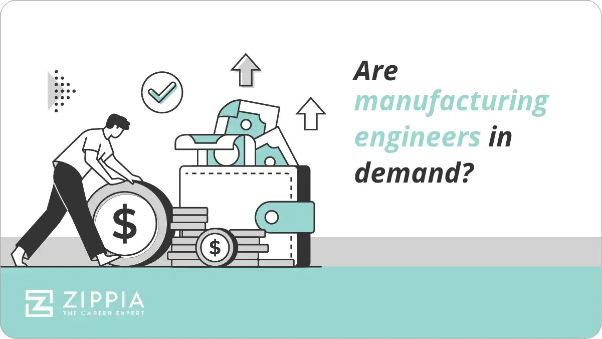 Are manufacturing engineers in demand? Zippia