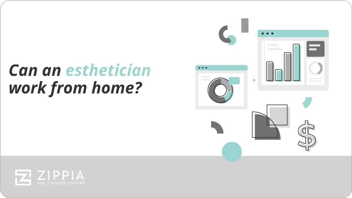 Can an esthetician work from home? Zippia