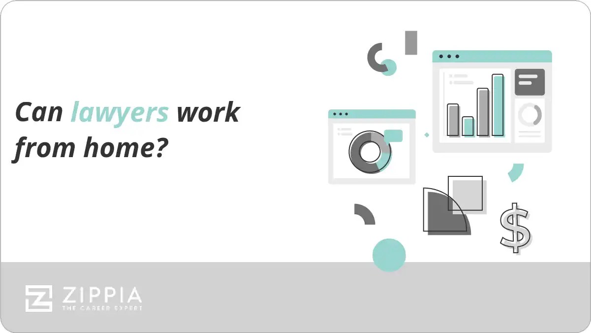 Can lawyers work from home? Zippia