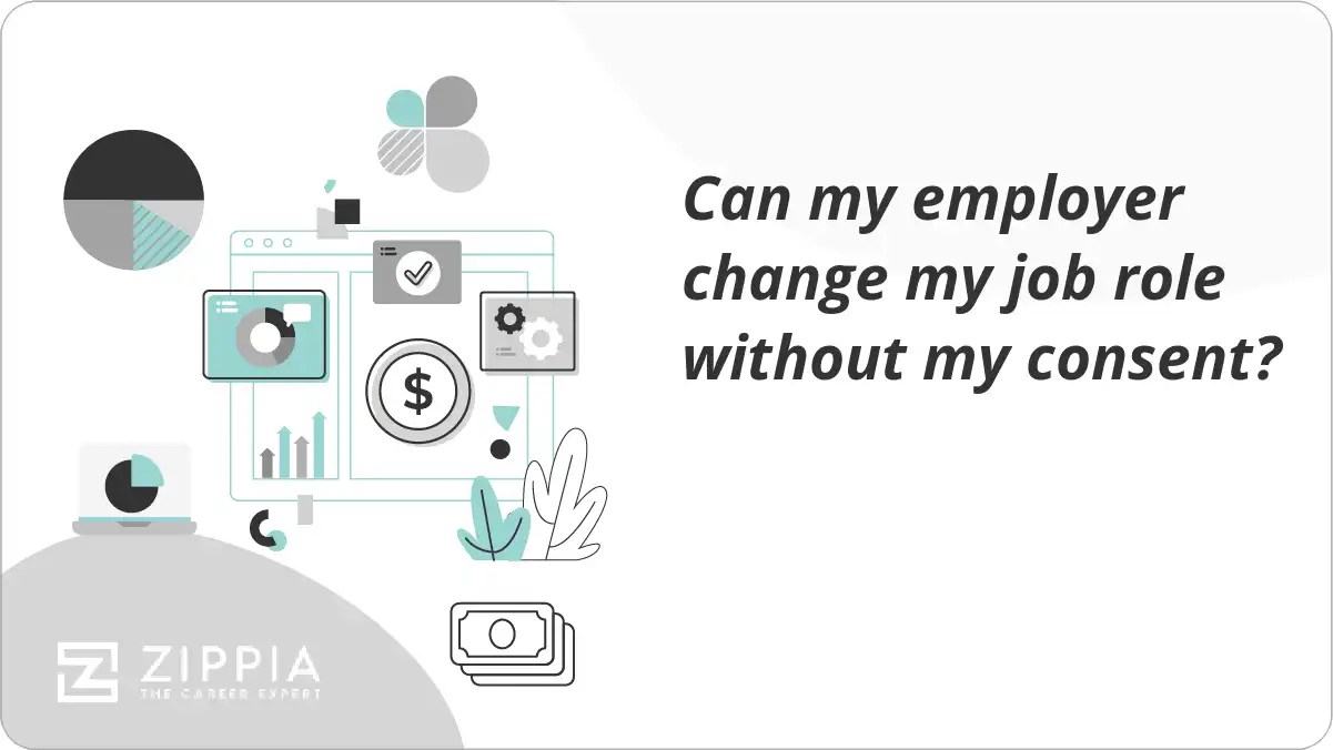 Can my employer change my job role without my consent? Zippia