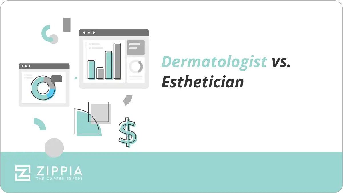 Dermatologist vs. Esthetician Zippia