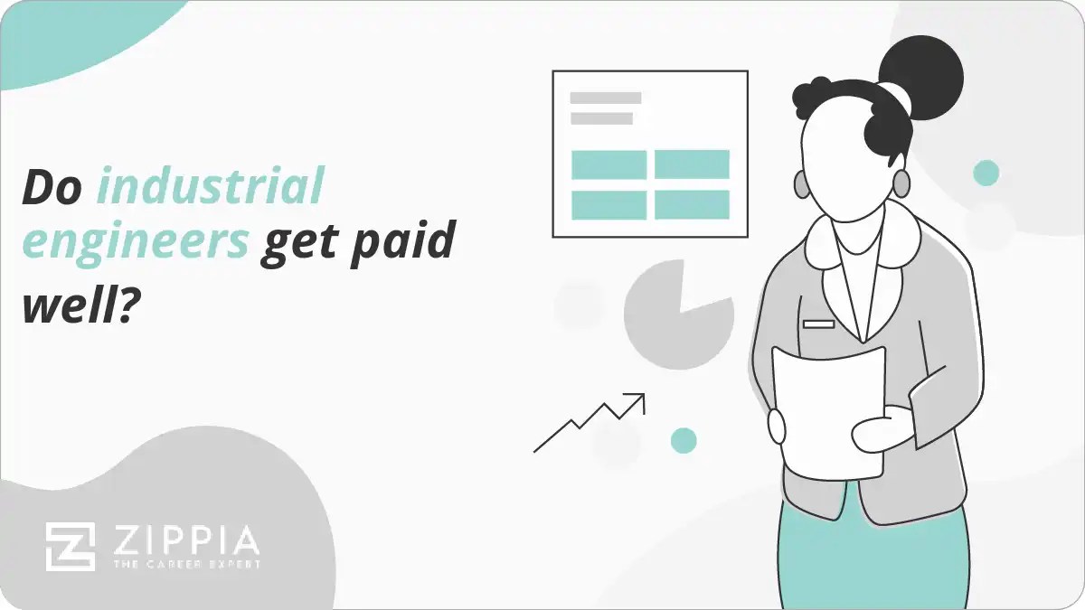 Do industrial engineers get paid well? Zippia