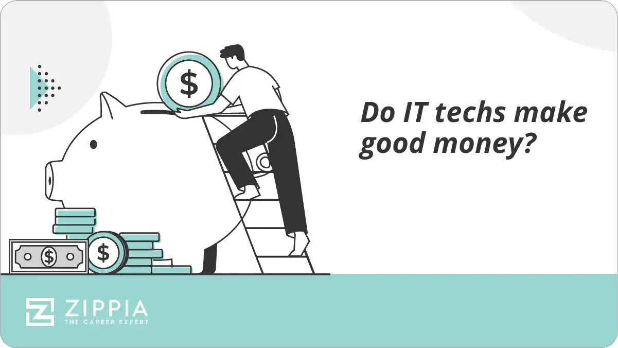 Do IT techs make good money? Zippia