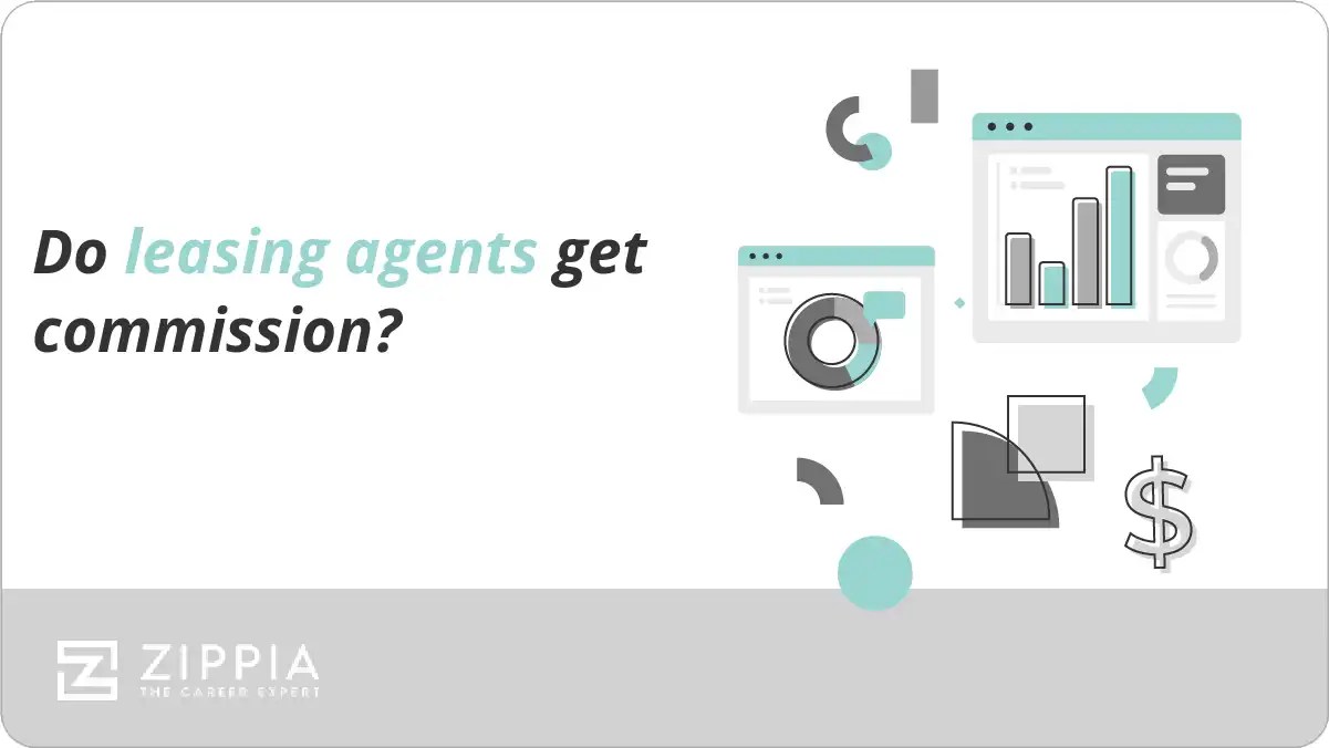 Do leasing agents get commission? Zippia