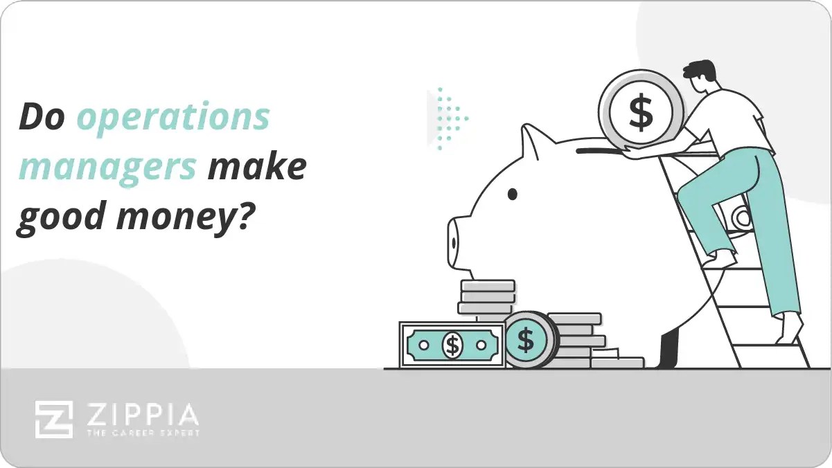 Do operations managers make good money? Zippia
