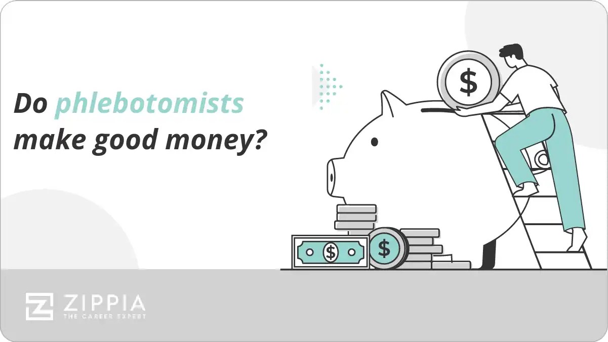 Do phlebotomists make good money? Zippia