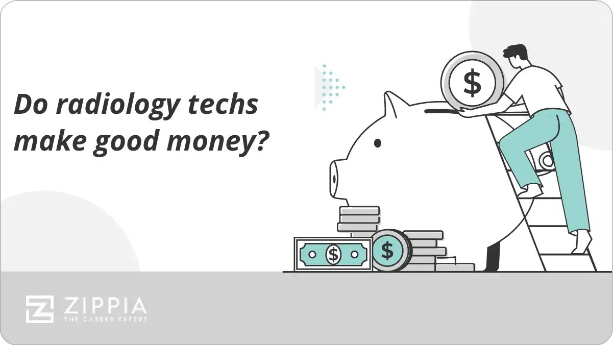 Do radiology techs make good money? Zippia