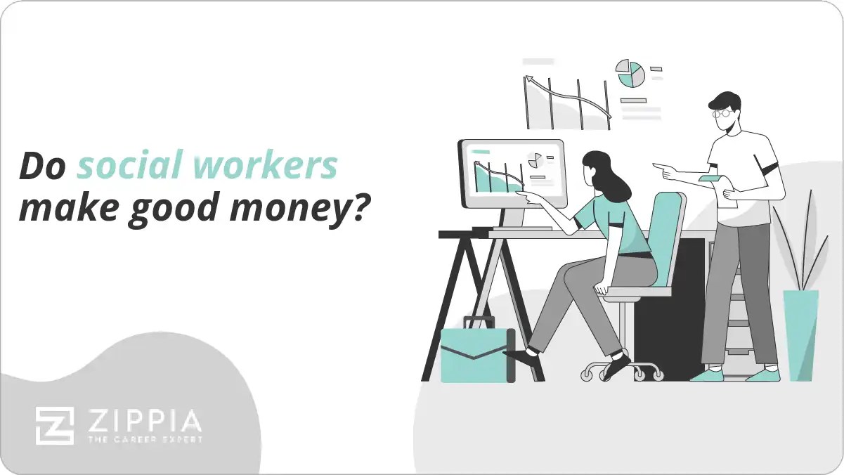 Do social workers make good money? Zippia
