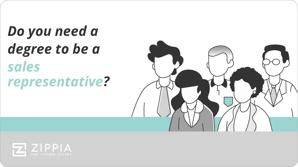 Do you need a degree to be a sales representative? Zippia