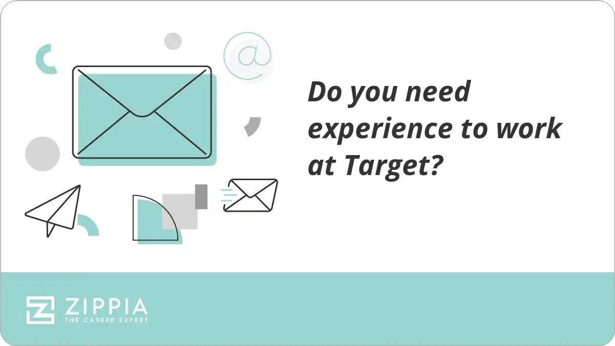 Do you need experience to work at Target? Zippia