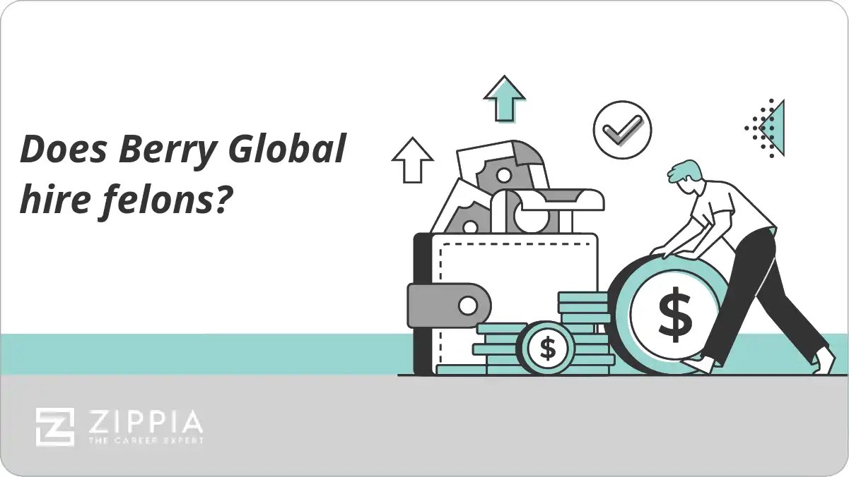 Does Berry Global hire felons? Zippia