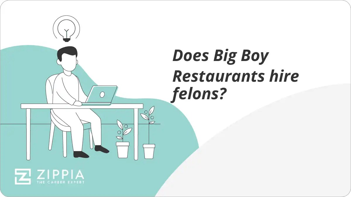 Does Big Boy Restaurants hire felons? Zippia