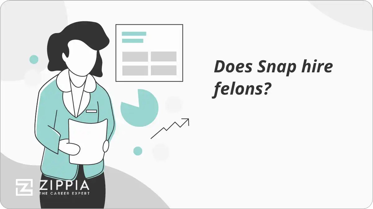 Does Snap hire felons? Zippia