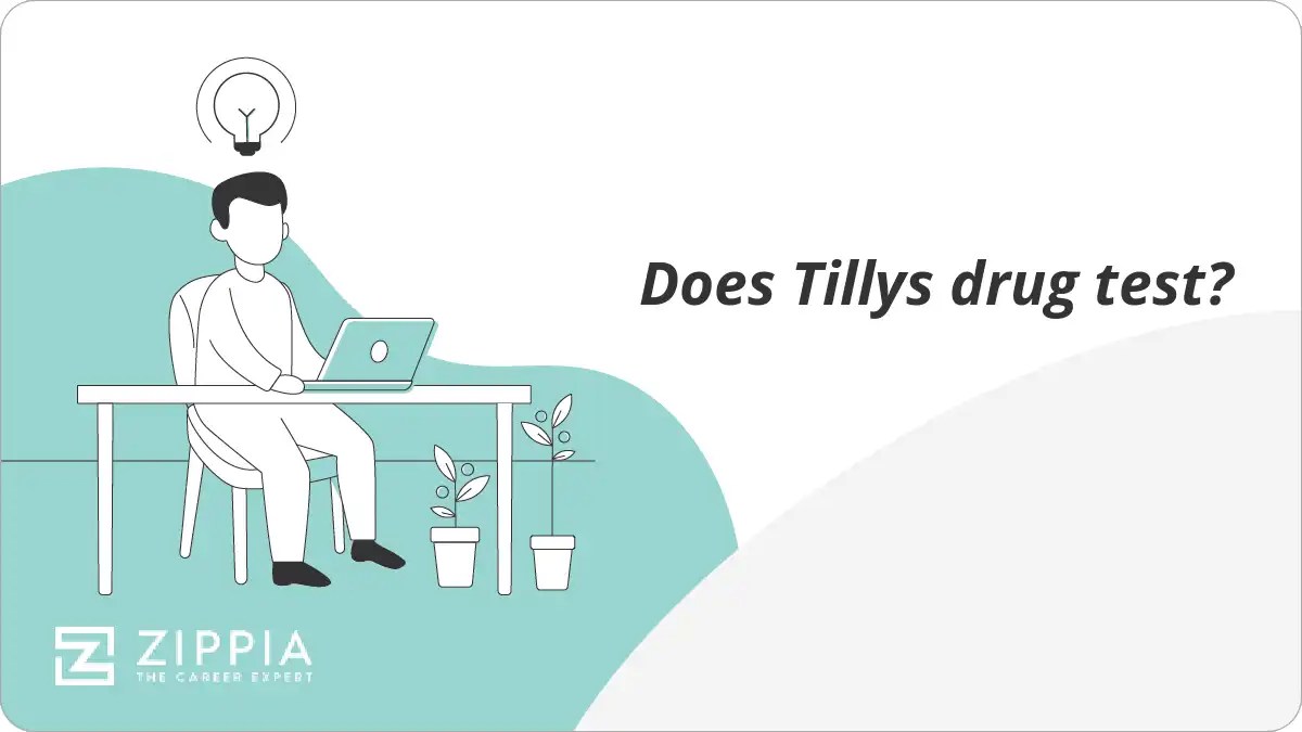 Does Tillys drug test? Zippia