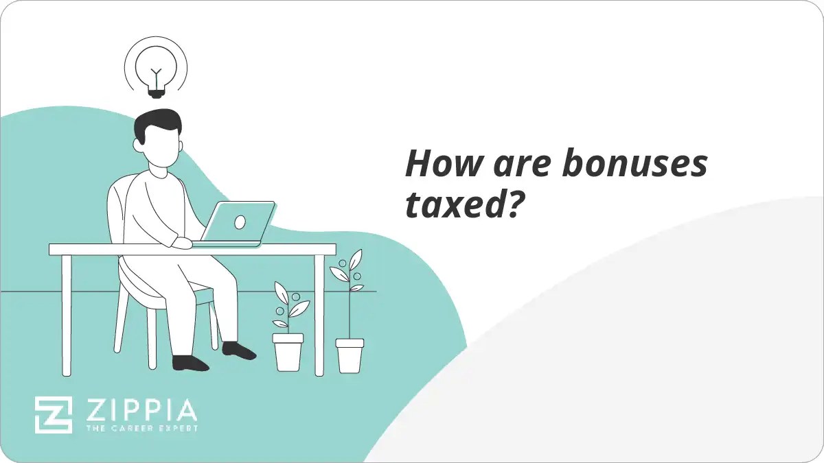 How are bonuses taxed? Zippia