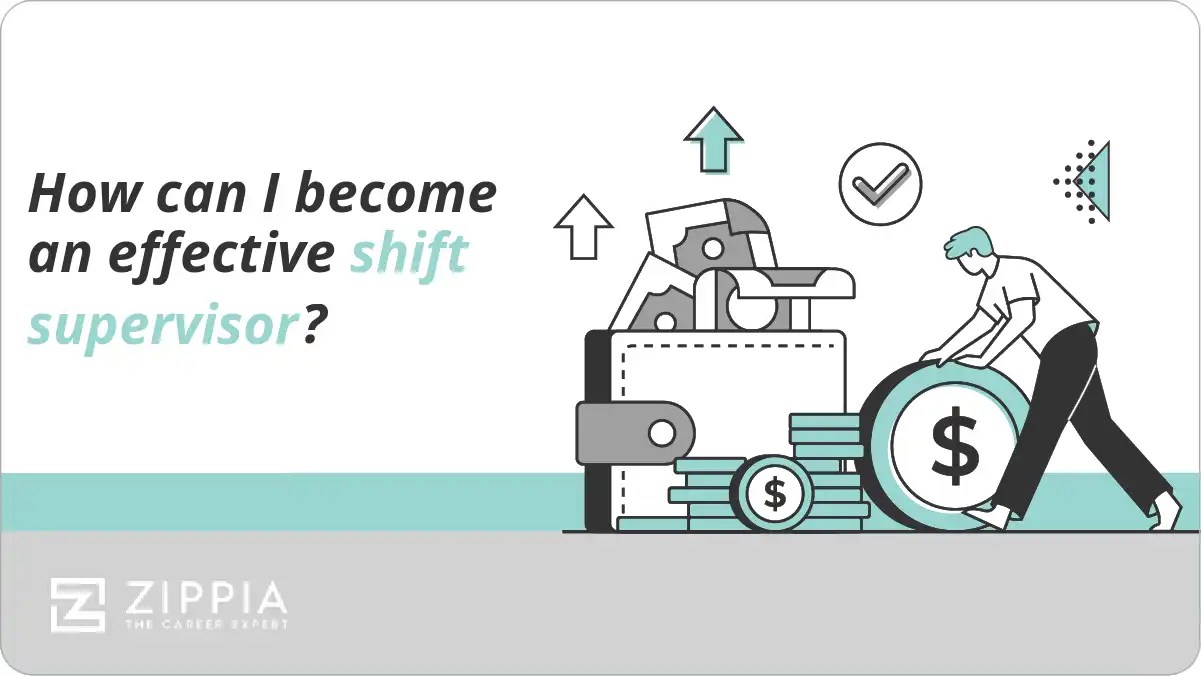 How can I an effective shift supervisor? Zippia