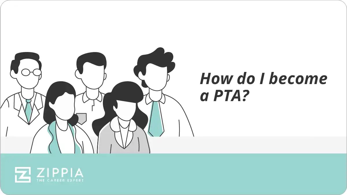 How do I a PTA? Zippia