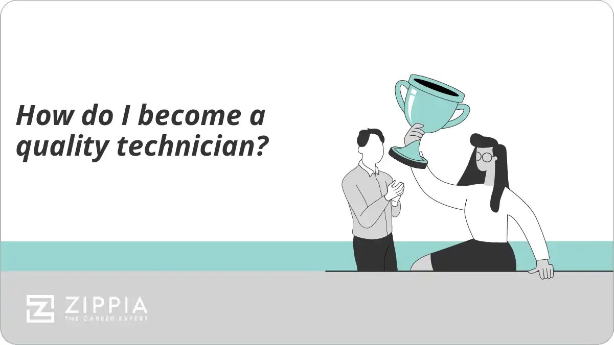How do I a quality technician? Zippia