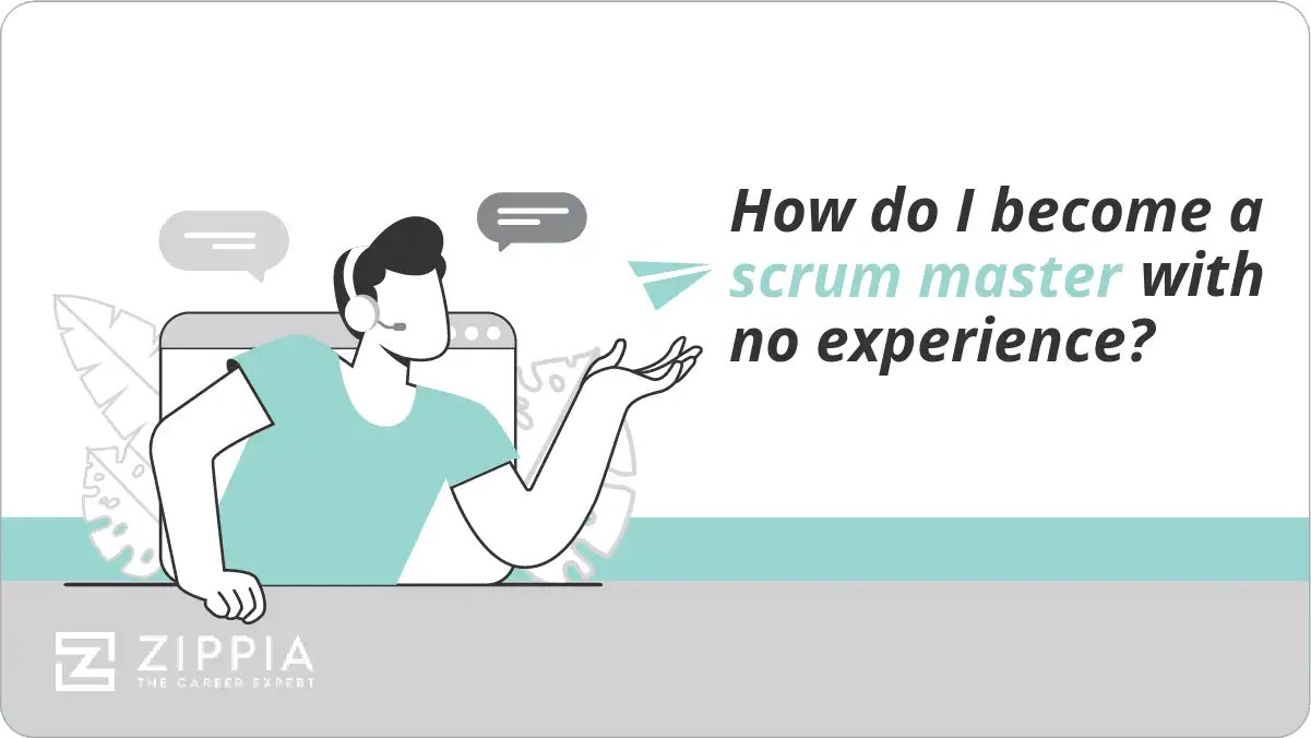 How do I a scrum master with no experience? Zippia