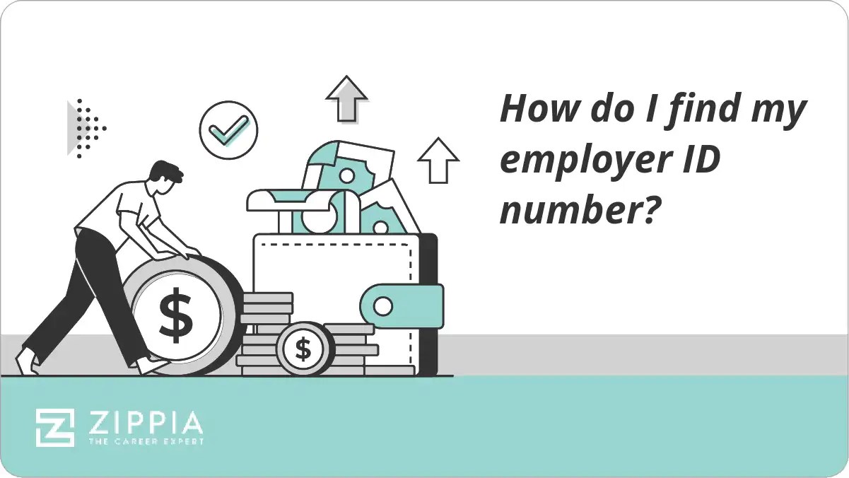 How do I find my employer ID number? Zippia