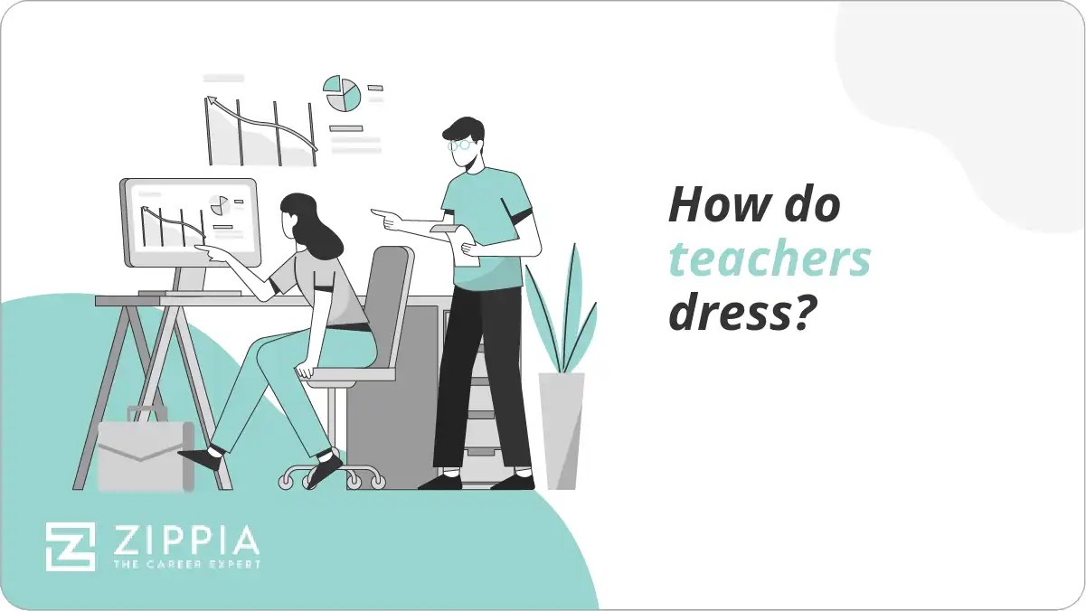 How do teachers dress? Zippia