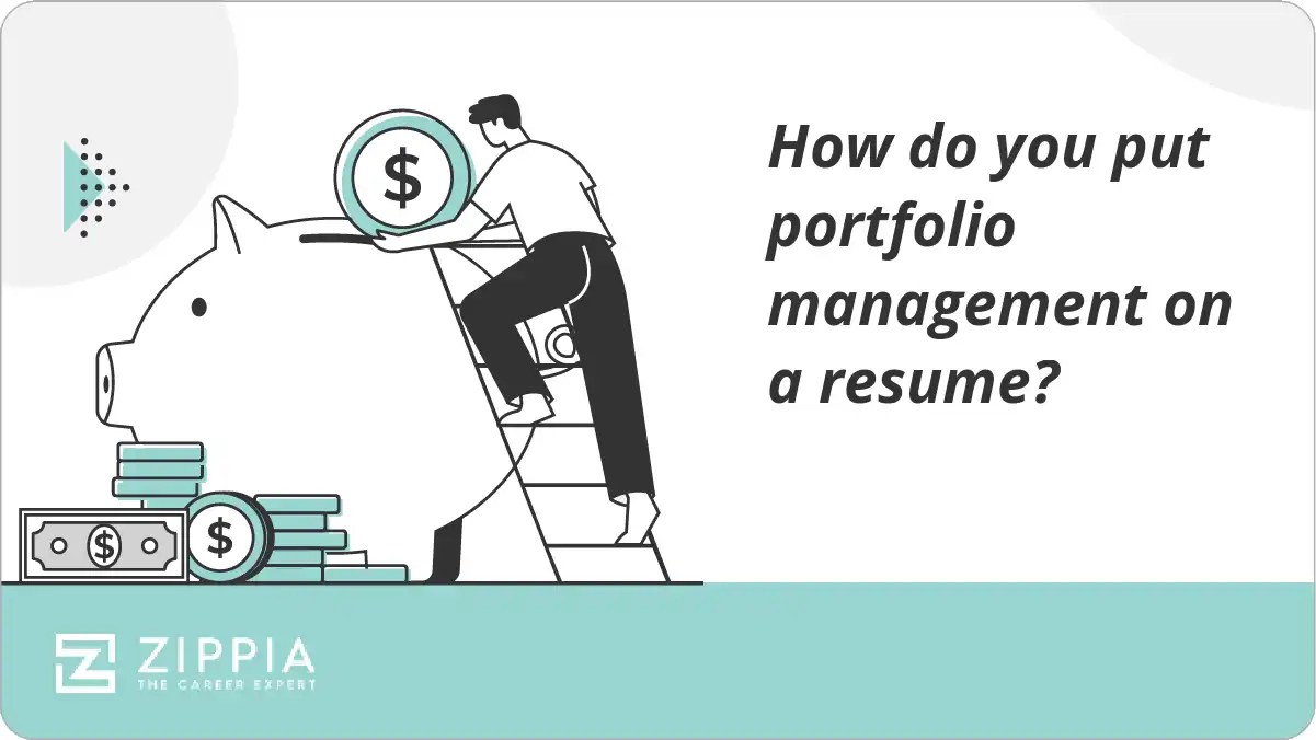 How do you put portfolio management on a resume? Zippia