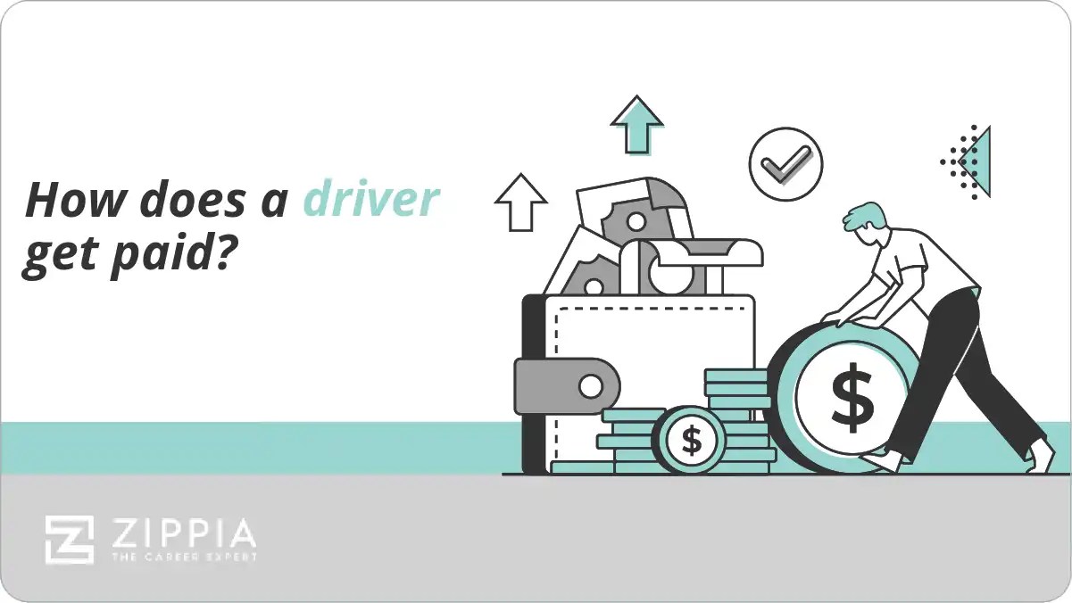 How does a driver get paid? Zippia