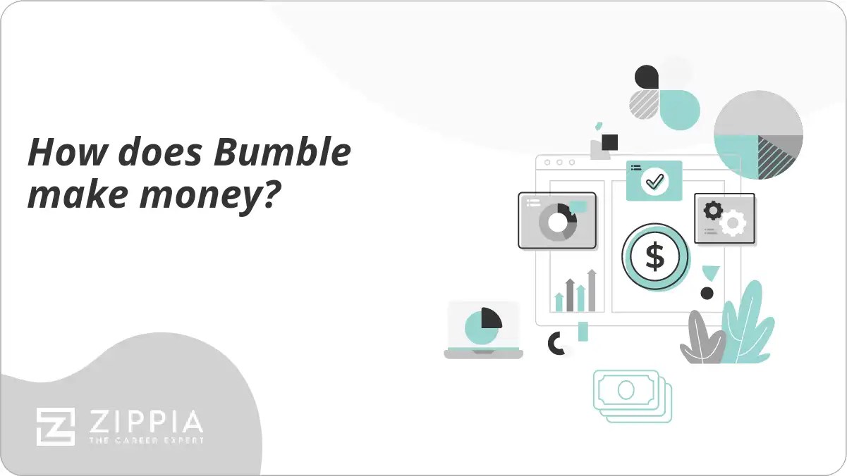 How does Bumble make money? Zippia
