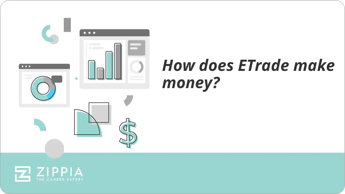 How does ETrade make money? Zippia