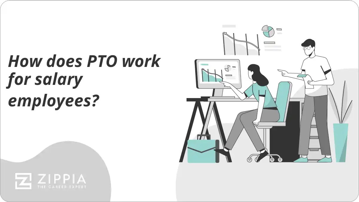 How does PTO work for salary employees? Zippia