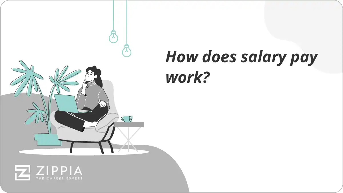 How does salary pay work? Zippia