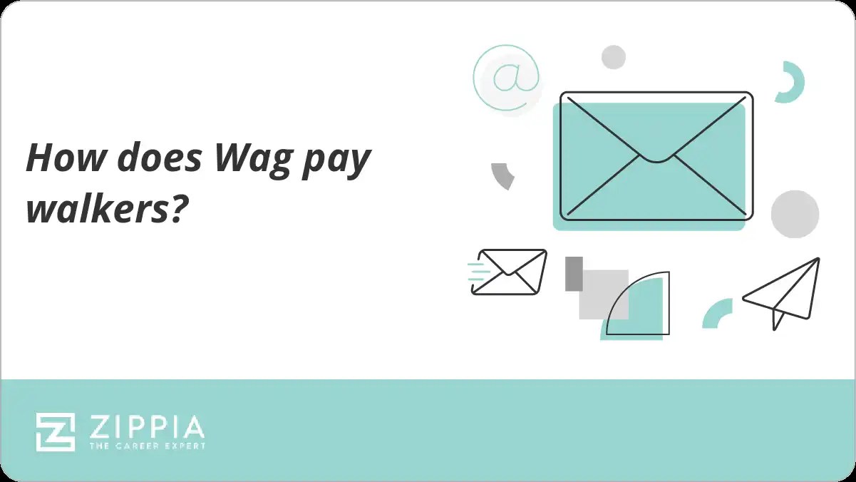 How does Wag pay walkers? Zippia