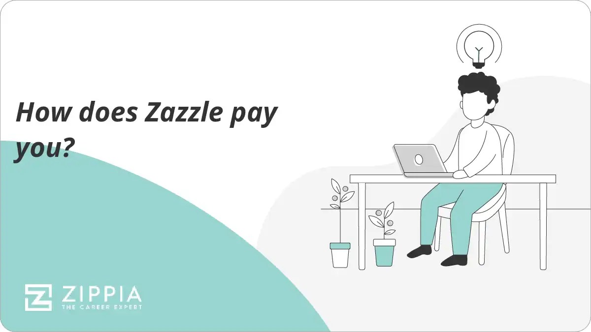 How does Zazzle pay you? Zippia