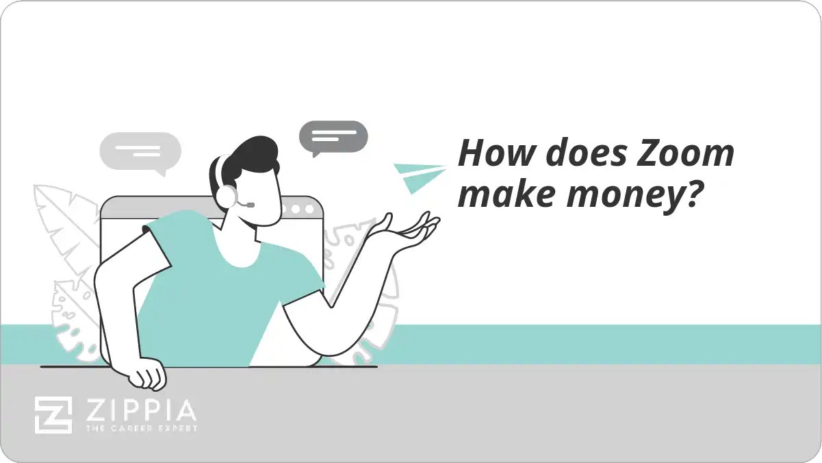 How does Zoom make money? Zippia