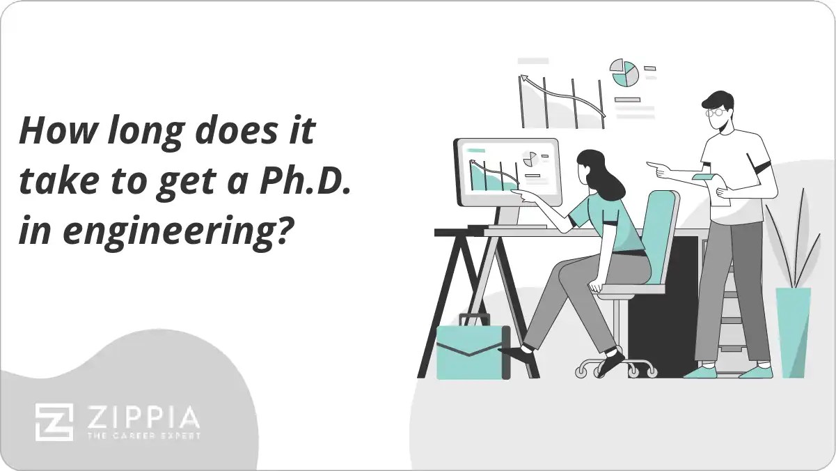 How long does it take to get a Ph.D. in engineering? Zippia