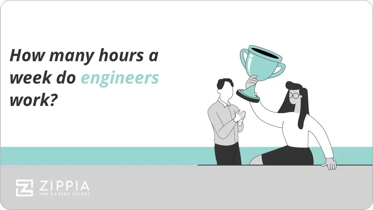 How many hours a week do engineers work? Zippia