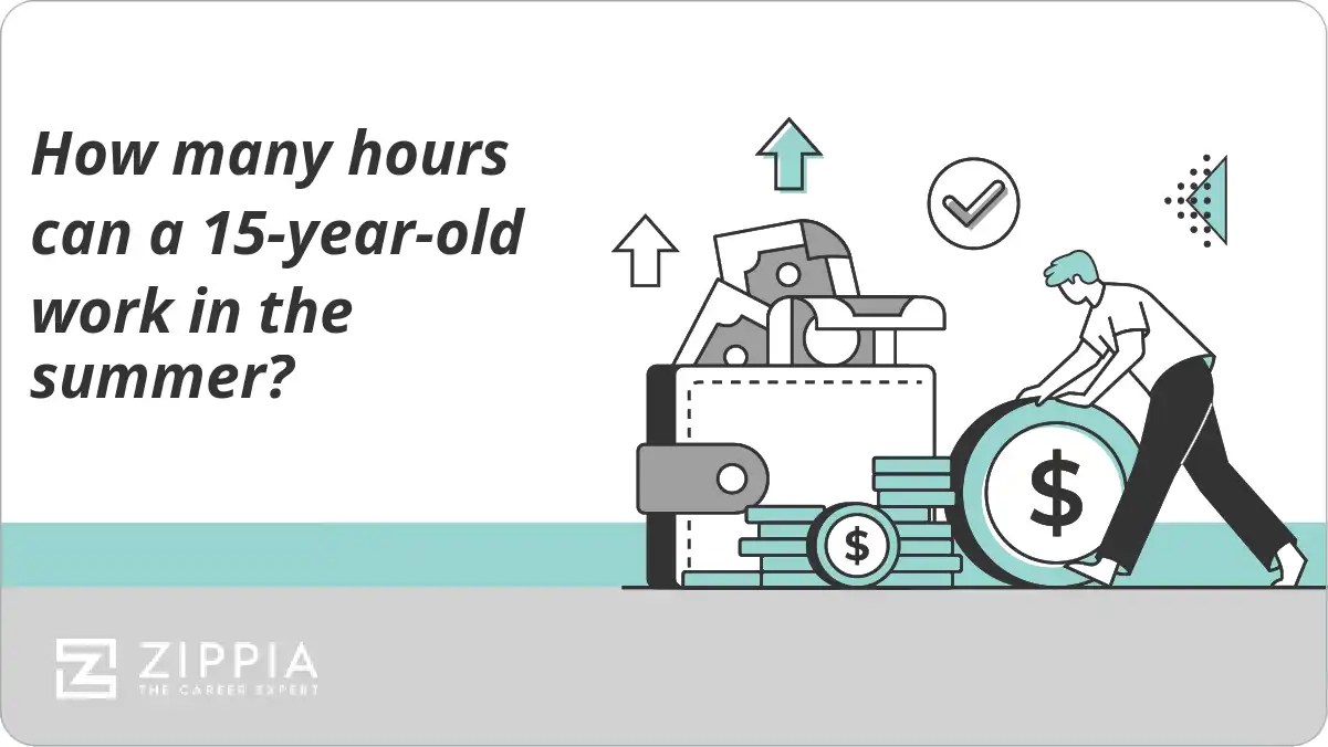How many hours can a 15yearold work in the summer? Zippia