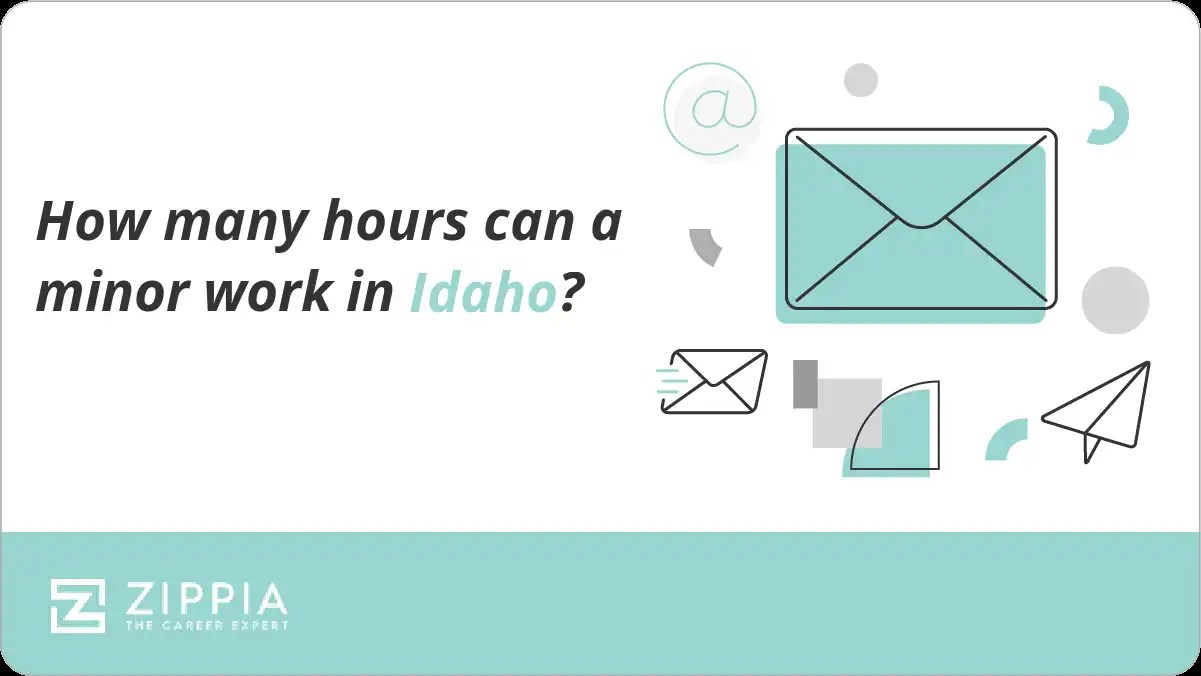 How many hours can a minor work in Idaho? Zippia