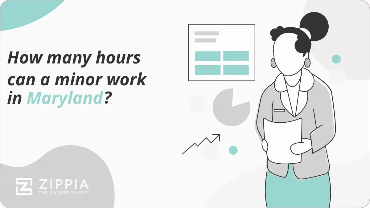 How many hours can a minor work in Maryland? Zippia