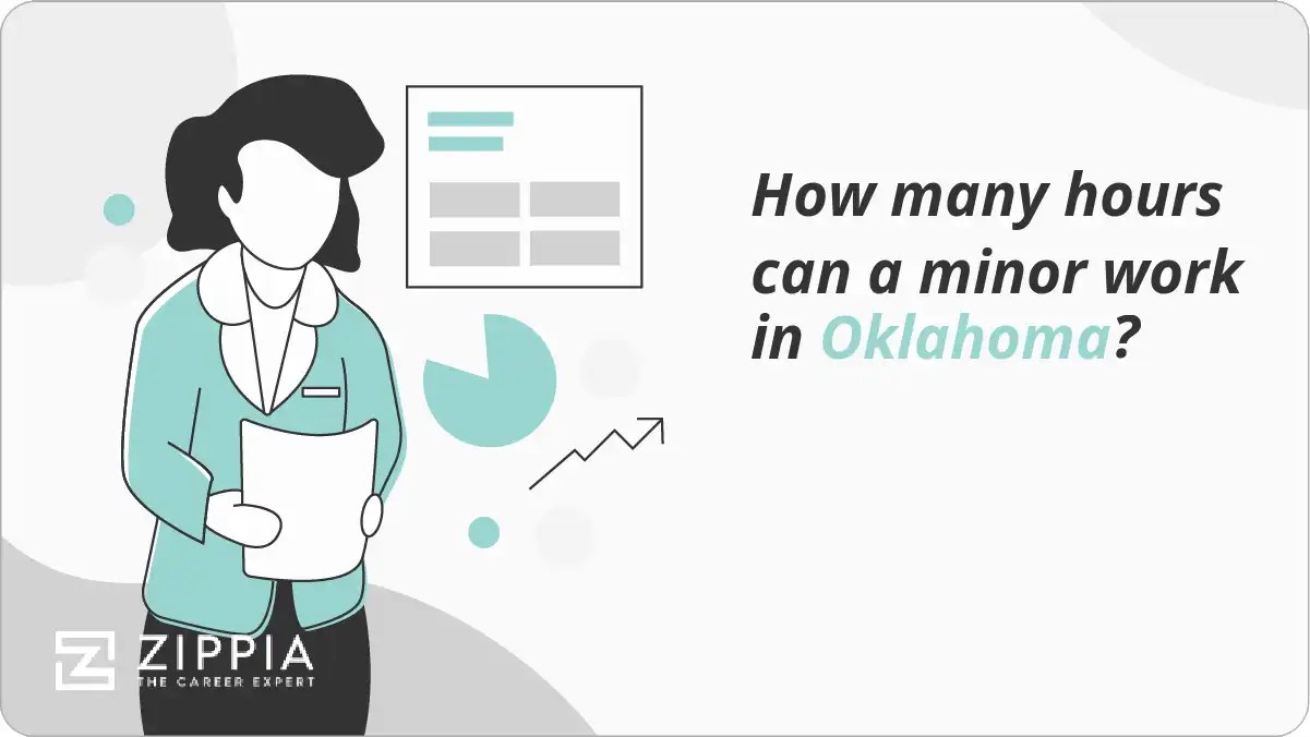 How many hours can a minor work in Oklahoma? Zippia