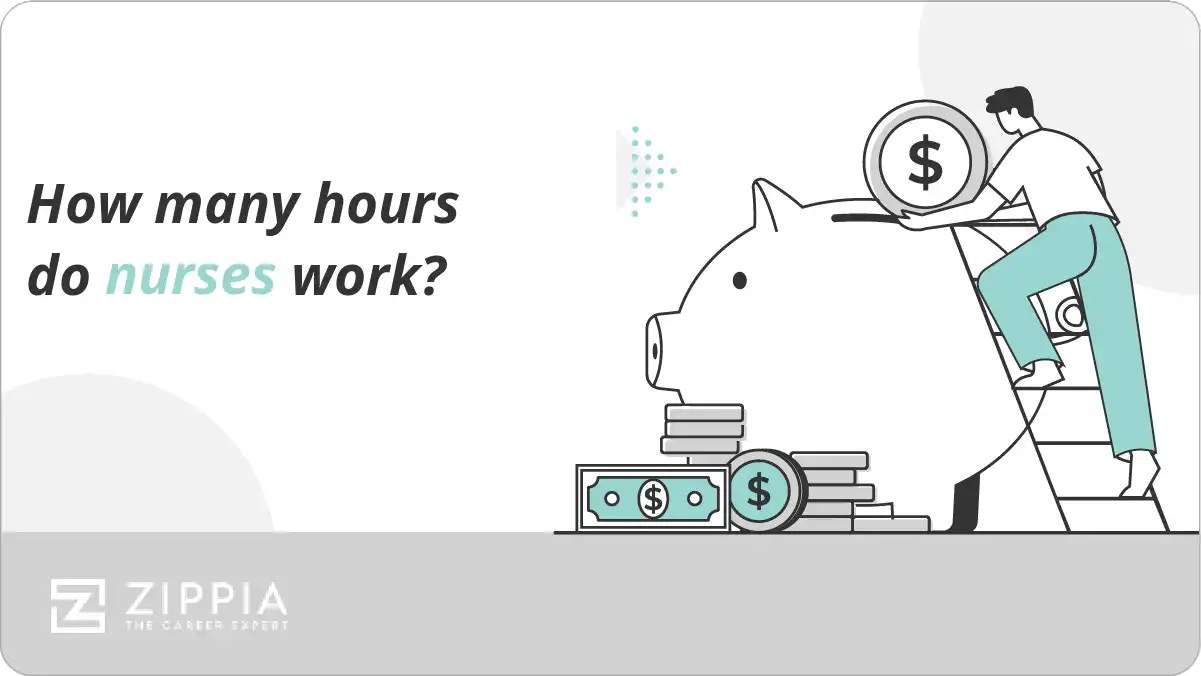 How many hours do nurses work? Zippia