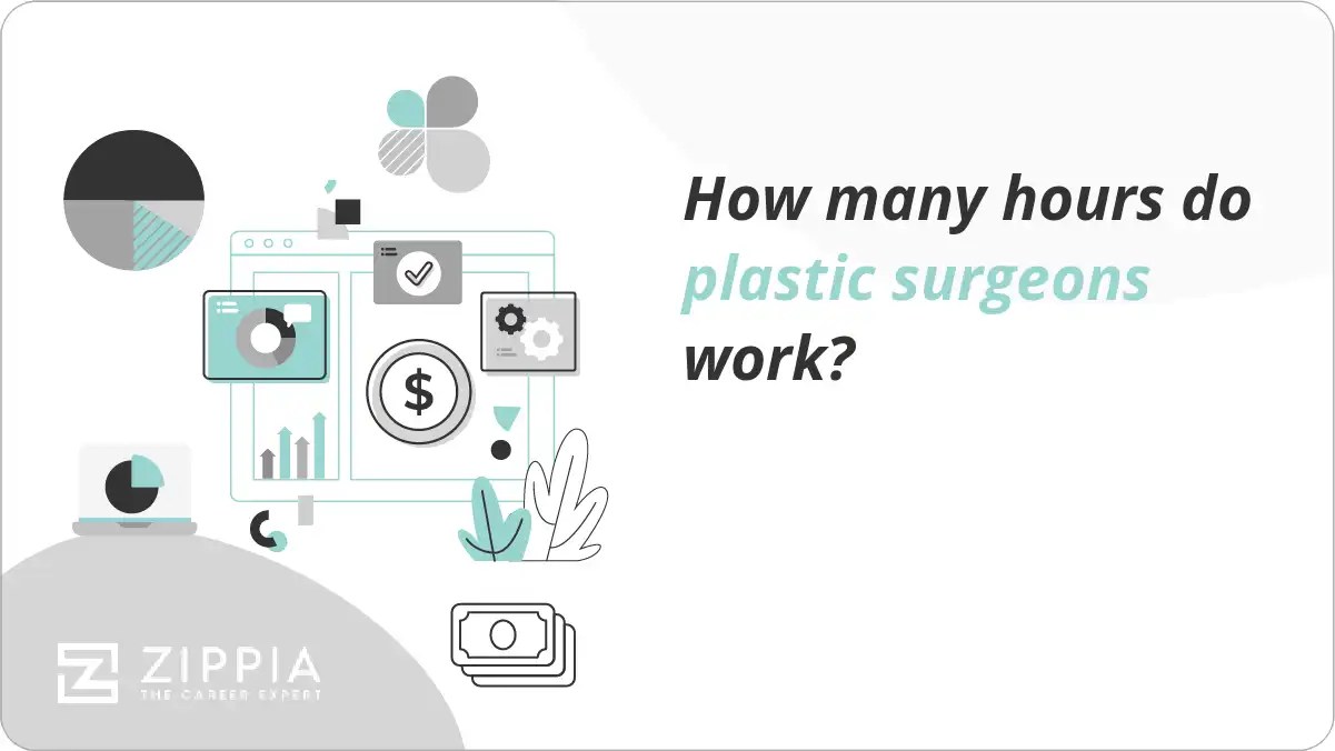 How many hours do plastic surgeons work? Zippia